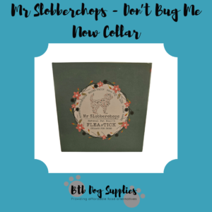 Mr Slobberchops - Don’t Bug Me Now Collar